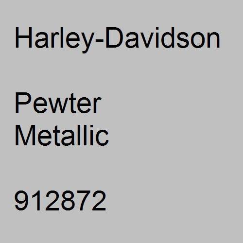 Harley-Davidson, Pewter Metallic, 912872.